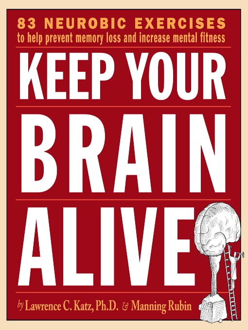 Title details for Keep Your Brain Alive by Lawrence Katz - Available